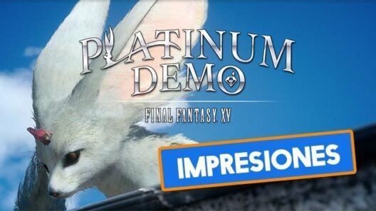 Impresiones Platinum Final Fantasy XV