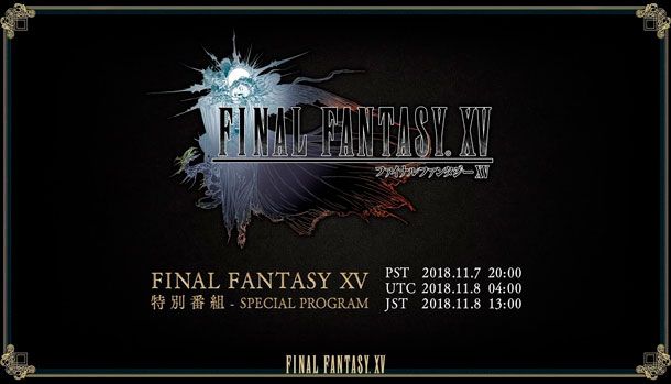 Final Fantasy XV Noviembre 2018 Retransmisión