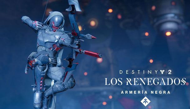 Destiny 2 Los Renegados Armería Negra