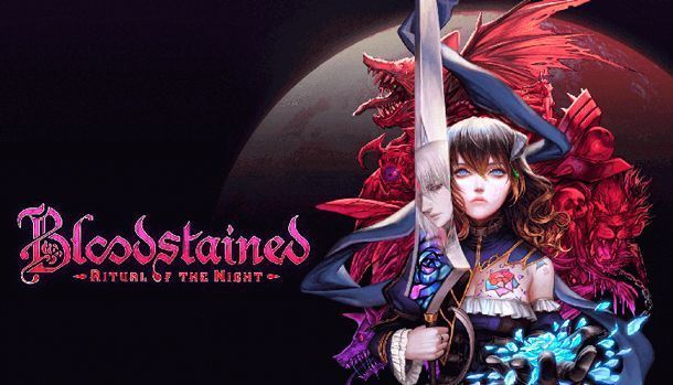 Bloodstained: Ritual of the Night