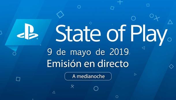 State of Play 9 mayo